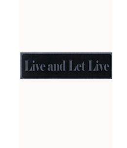 Bumper Sticker Live And Let Live - Black