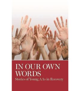 GV19 In Our Own Words: Stories of Young AAs in Recovery (Soft Cover)