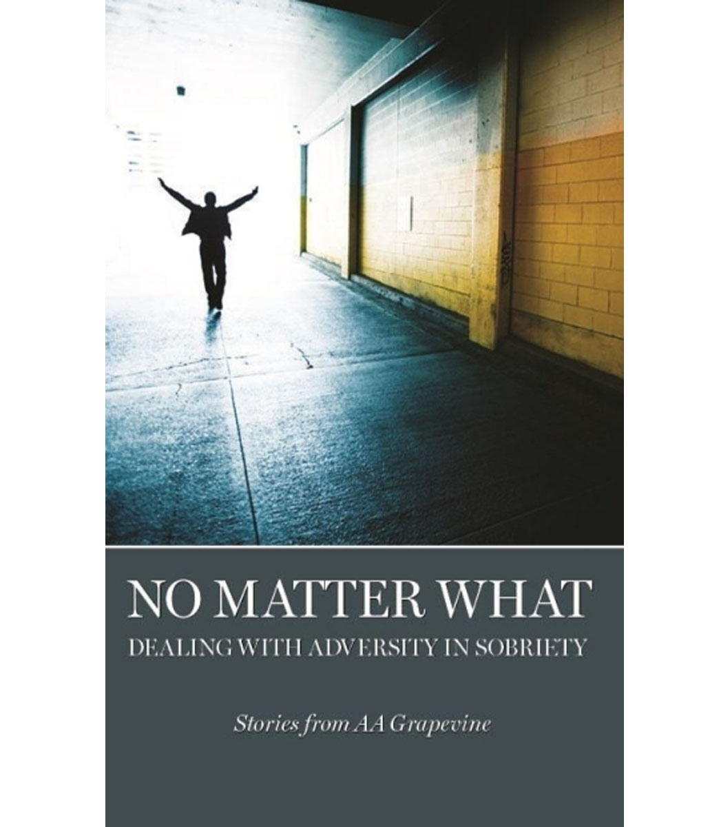 GV31 No Matter What: Dealing With Adversity in Sobriety