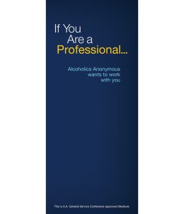 P-46 If You Are A Professional, A.A. Wants to Work With You
