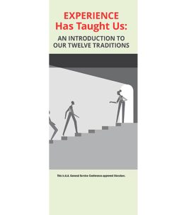 P-91 Experience Has Taught Us: An Introduction to Our Twelve Traditions