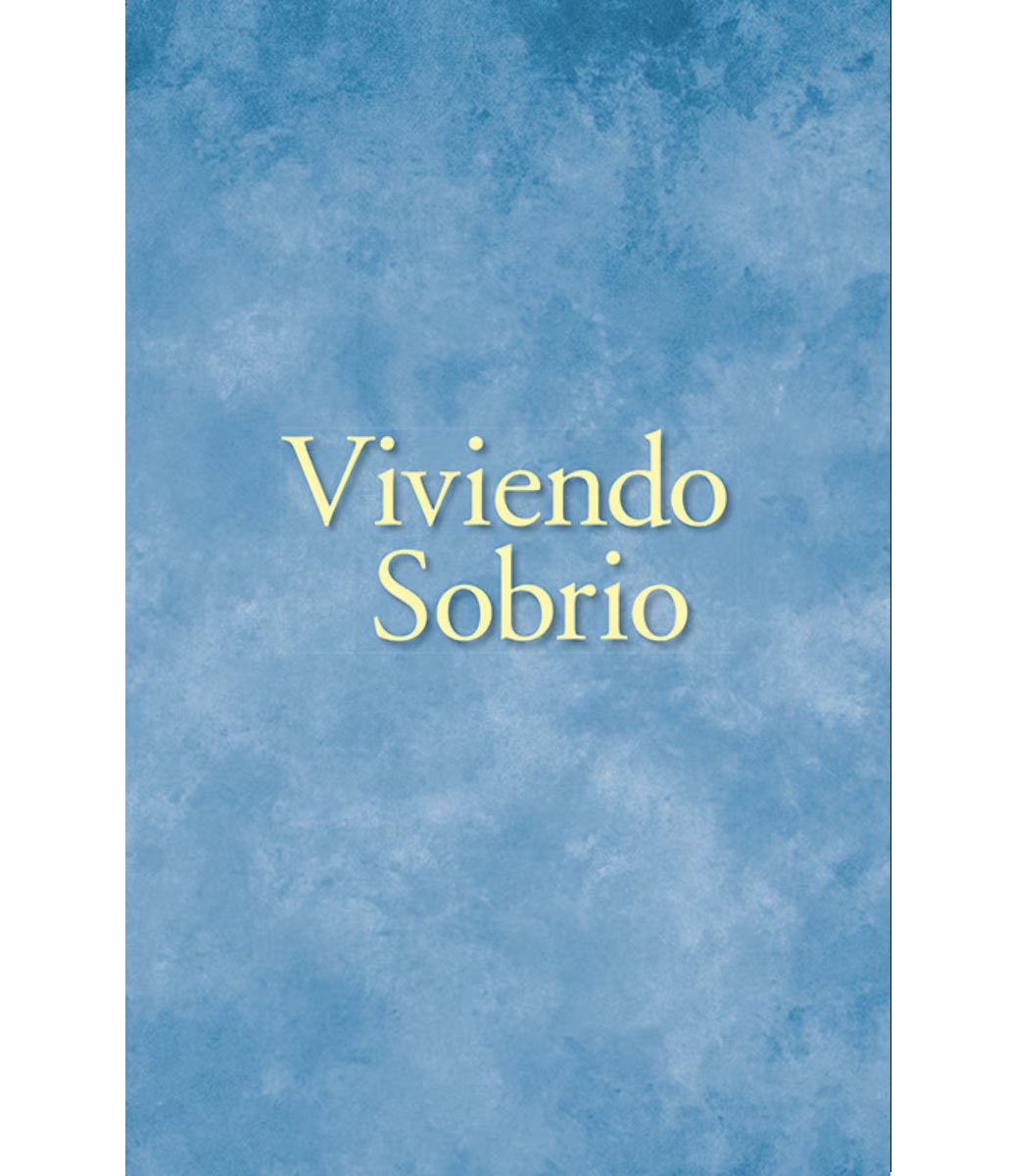SB-07 Living Sober (Viviendo Sobrio)