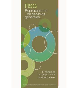 SP-19 GSR: Your Group's Link to A.A. as a Whole (RSG - Representante de servicios generales: El enlace de su grupo con la totalidad de A.A.)